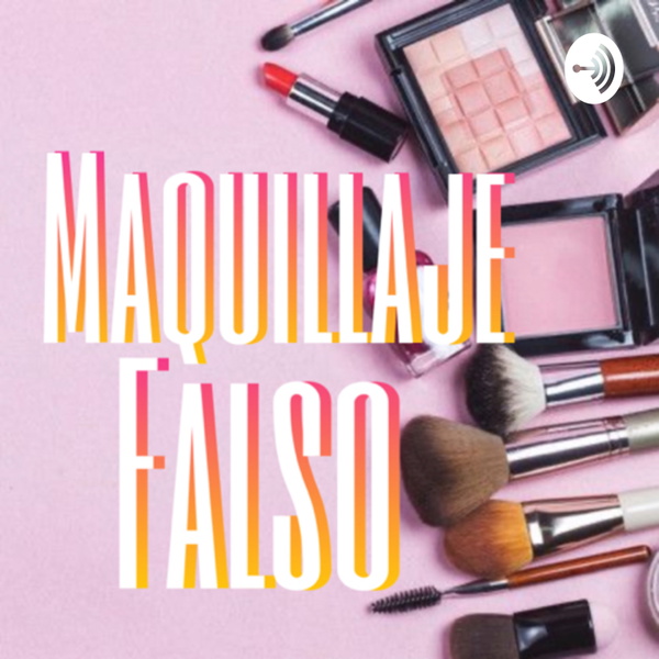 Artwork for MAQUILLAJE FALSOđź’„