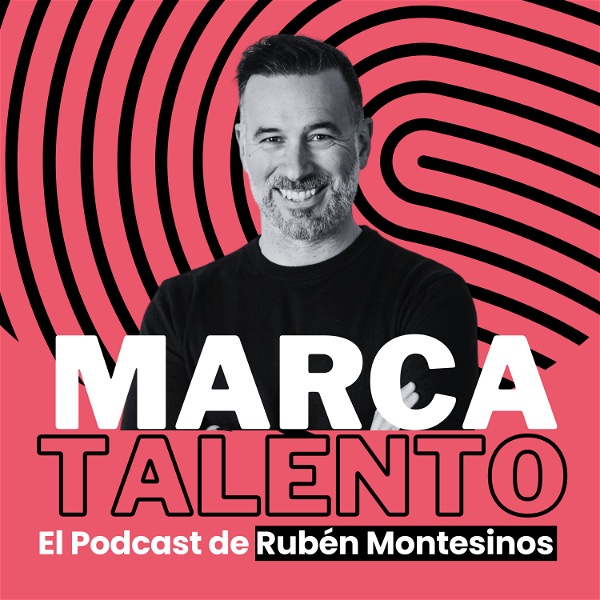 Artwork for Marca Talento, el podcast de Rubén Montesinos