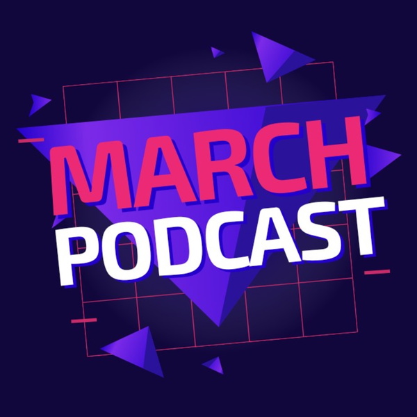 Artwork for March Podcast