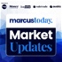 Marcus Today Market Updates