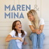Maren & Mina