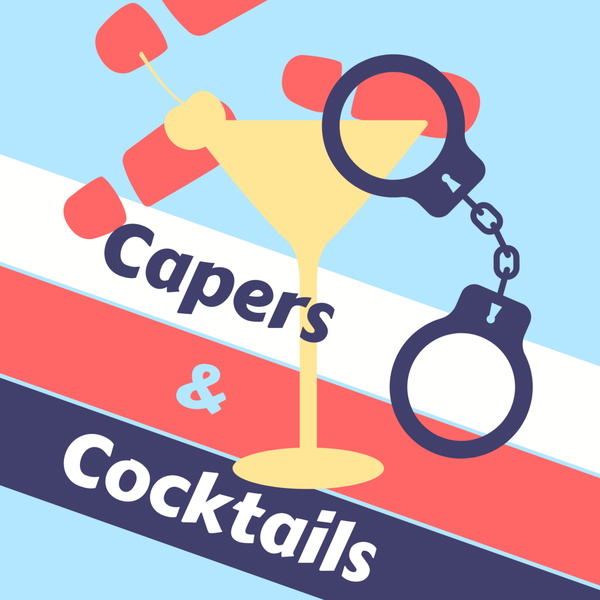 Artwork for Capers and Cocktails