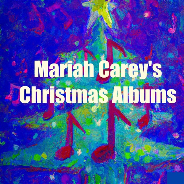 Artwork for Mariah Carey's Christmas Albums