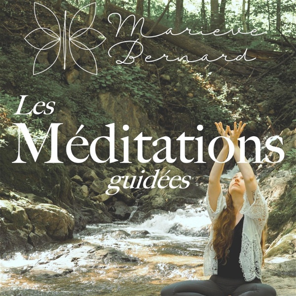 Artwork for Marieve Bernard, Les Méditations guidées