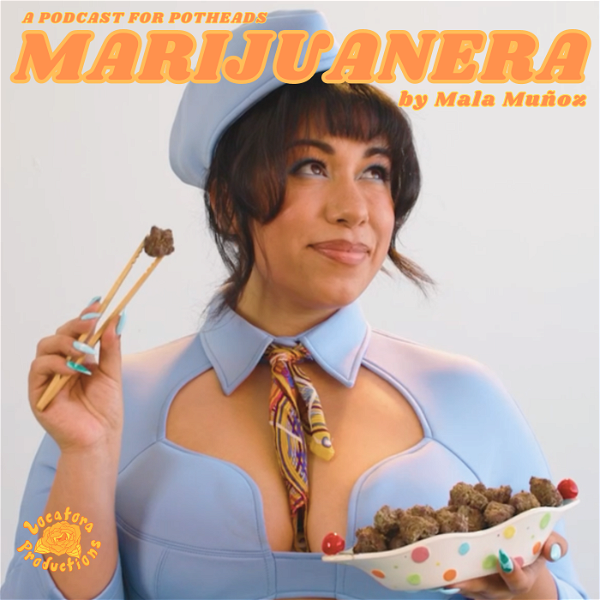 Artwork for Marijuanera: A Podcast for Potheads