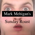 Mark Mehigan's Sunday Roast