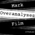 Mark Overanalyses Film
