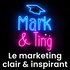 Mark & Ting : pour les curieux.ses du marketing !