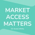 Market Access Matters