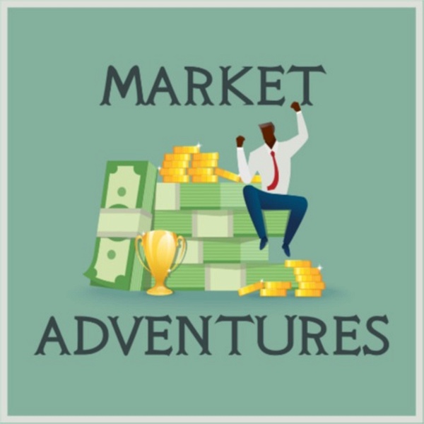 Artwork for Market Adventures: The Journey to Financial Freedom