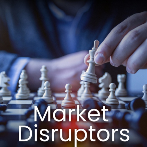 Artwork for Market Disruptors