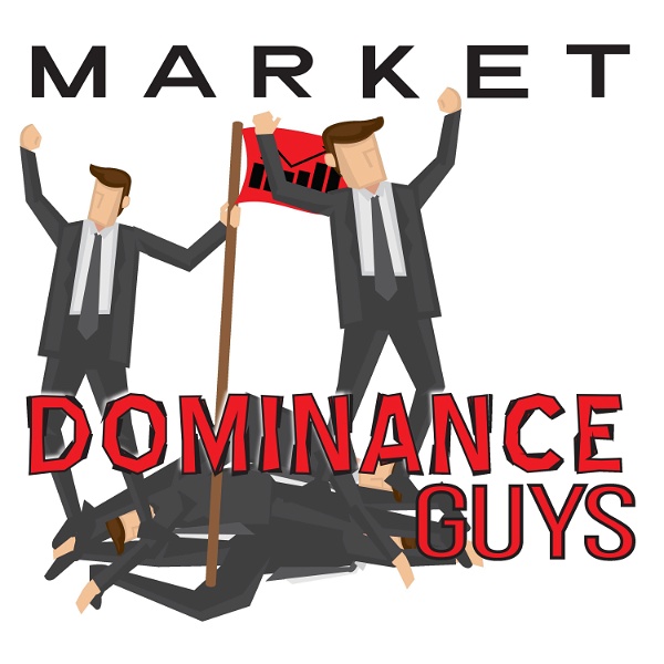 Artwork for Market Dominance Guys
