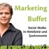 Marketing-Buffet - So geht Social-Media in Hotellerie und Gastronomie