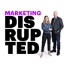 Marketing Disrupted