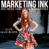 Marketing Ink: Big Ideas for Local Businesses