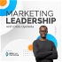 Marketing Leadership Podcast: Strategies From Wise D2C & B2B Marketers