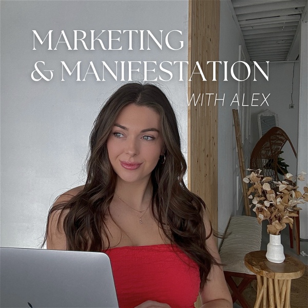 Artwork for Marketing & Manifestation with Alex