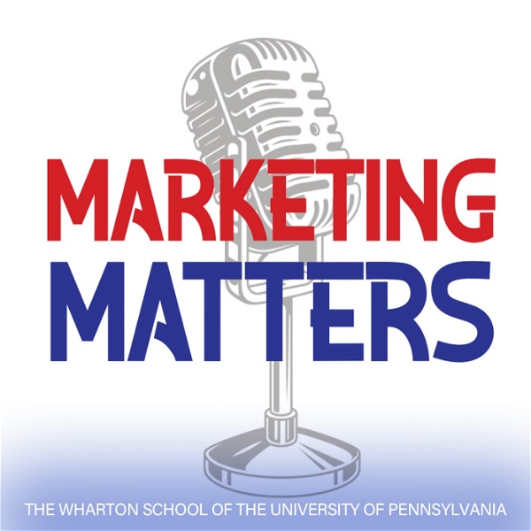 Artwork for Wharton Marketing Matters