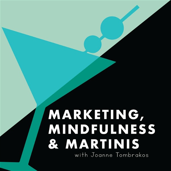 Artwork for Marketing, Mindfulness and Martinis