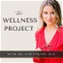 The Wellness Project with Dr. Kim Foster