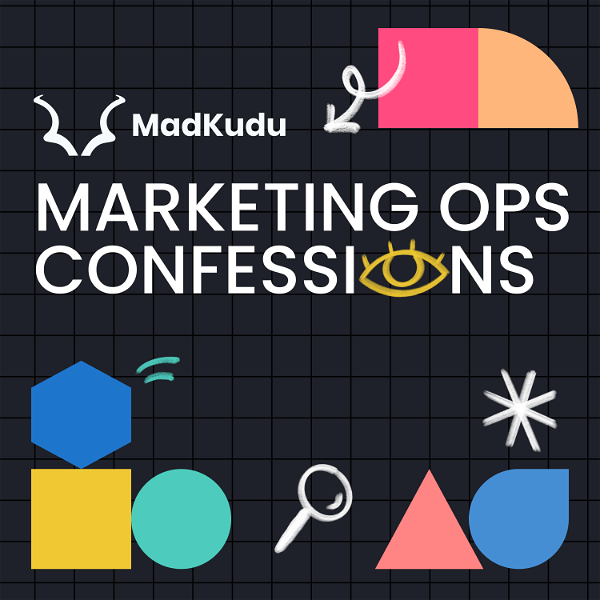 Artwork for Marketing Ops Confessions
