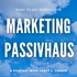 Marketing Passivhaus