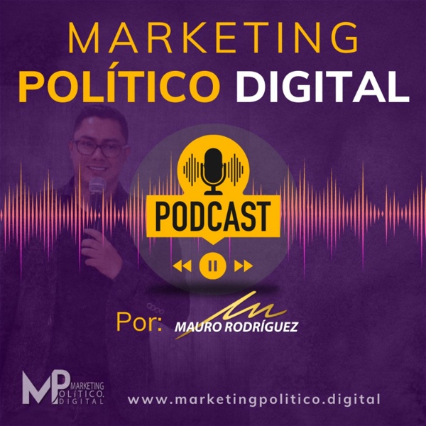 Artwork for Marketing Político Digital Por Mauro Rodríguez