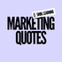 MARKETING QUOTES - 5分で学べるマーケティング豆知識