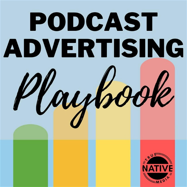 Artwork for Podcast Advertising Playbook