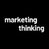 Marketing Thinking