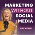 Marketing Without Social Media with Viv Guy