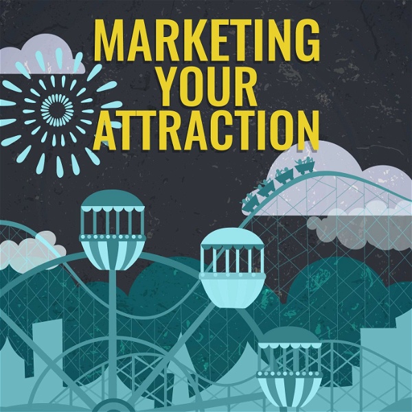 Artwork for Marketing Your Attraction