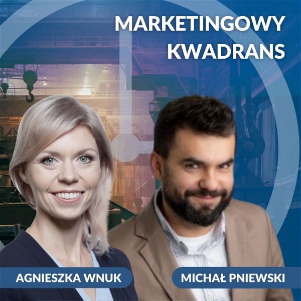 Artwork for Marketingowy Kwadrans z Agnieszką i Michałem