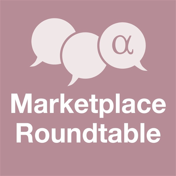 Artwork for Marketplace Roundtable