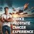 Mark's Prostate Cancer Experience