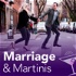 Marriage and Martinis