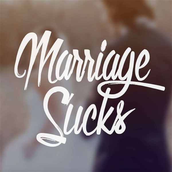 Artwork for Marriage Sucks