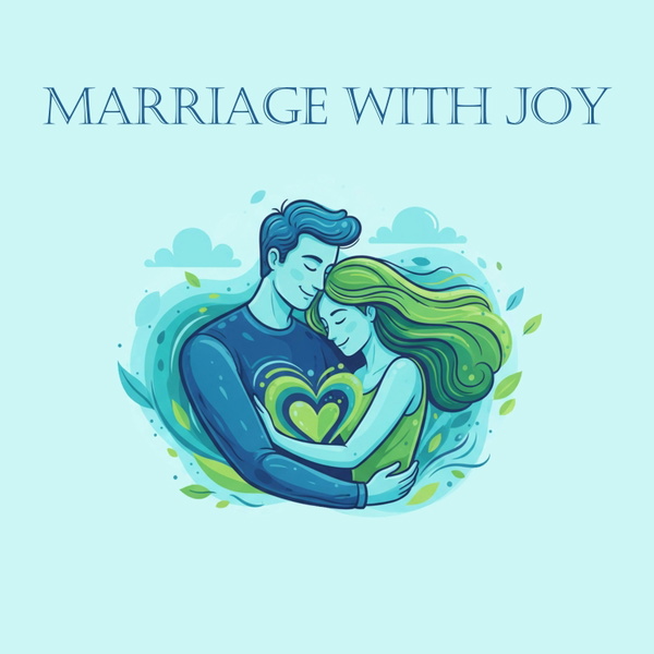 Artwork for Marriage With Joy