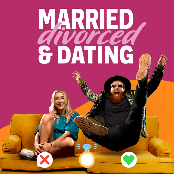 Artwork for Married, Divorced & Dating