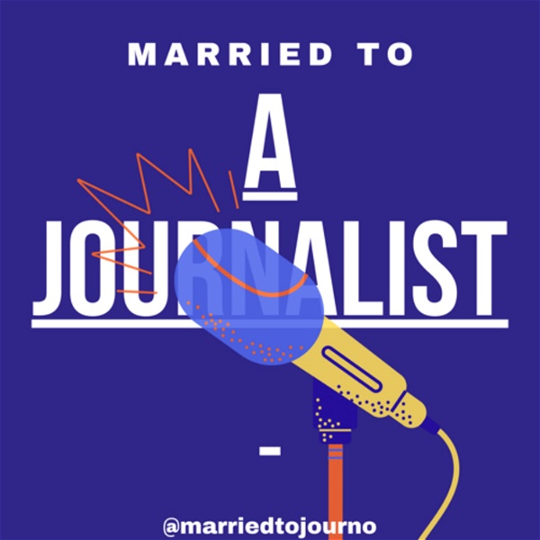 Artwork for Married to a Journalist