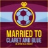 Married to Claret and Blue - an Aston Villa Podcast