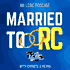 Married to RC – An LCRC Podcast