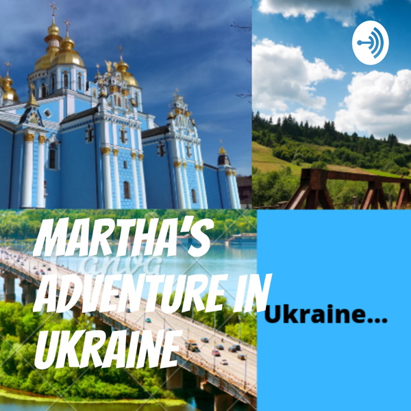 Artwork for Martha's Adventure in Ukraine