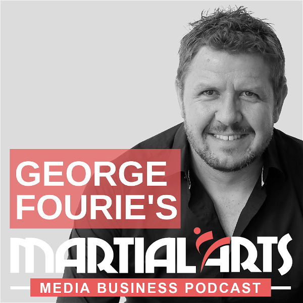 Artwork for Martial Arts Media™ Business Podcast