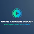 Marvel Chumpions - A Marvel Champions Podcast