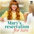 Mary's Reservation for Two