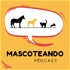 Mascoteando Podcast