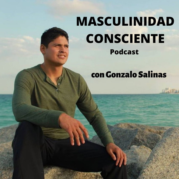 Artwork for MASCULINIDAD CONSCIENTE