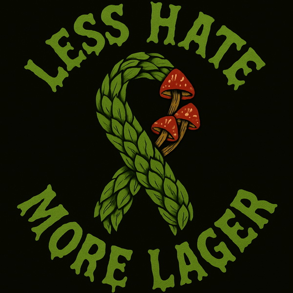 Artwork for Less Hate More Lager Podcast