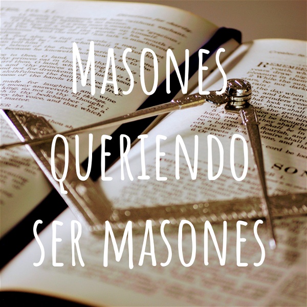 Artwork for Masones queriendo ser masones